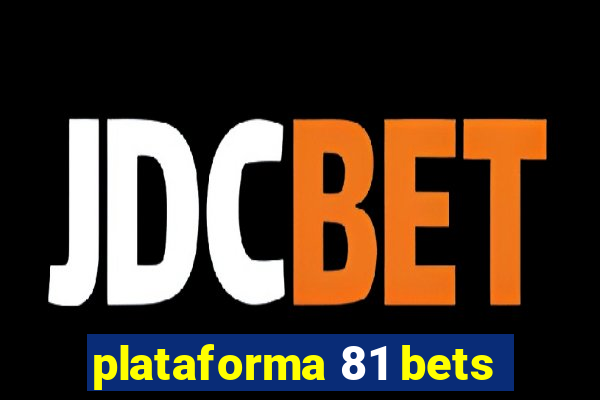 plataforma 81 bets